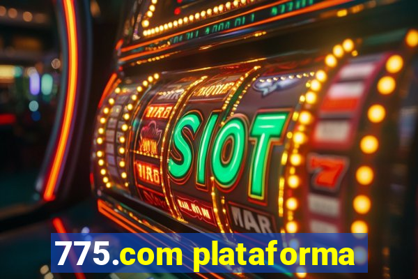 775.com plataforma